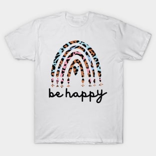 Be Happy - Leopard Rainbow Aesthetic T-Shirt